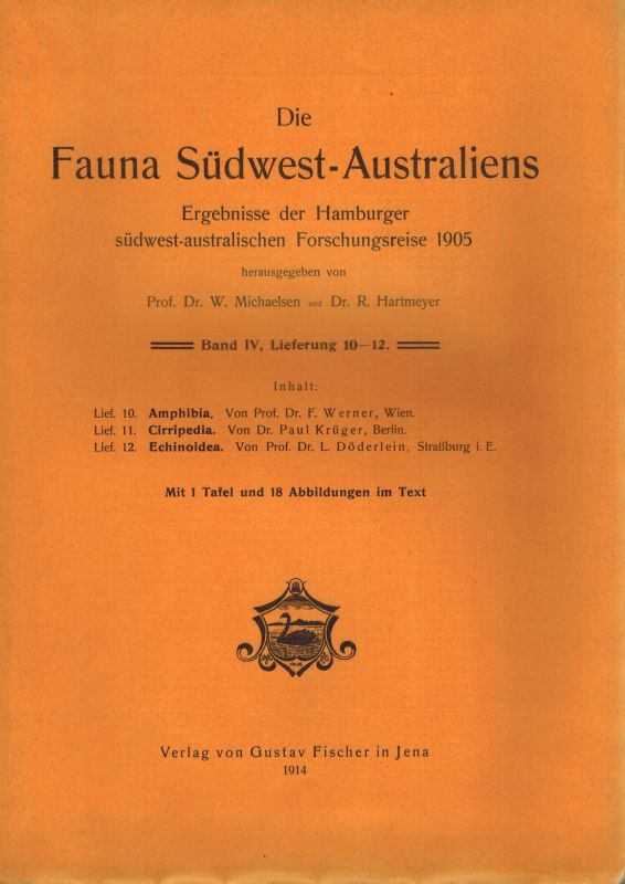Michaelsen,W. und R.Hartmeyer (Hsg.)  Die Fauna Südwest-Australiens IV. Band 1914 Lieferung 10-12 (1 Heft) 