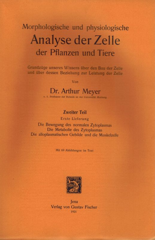 Meyer,A.  Morphologische und physiologische Analyse der Zelle der Pflanzen 