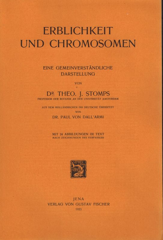 Stomps,T.J.  Erblichkeit und Chromosomen 