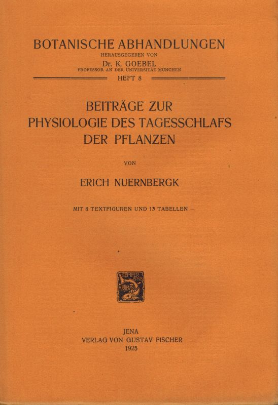 Nuernbergk,E.  Beiträge zur Physiologie des Tagesschlafs der Pflanzen 