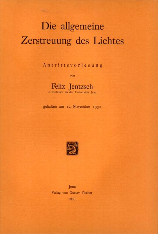 Jentzsch,Felix  Die allgemeine Zerstreuung des Lichtes 