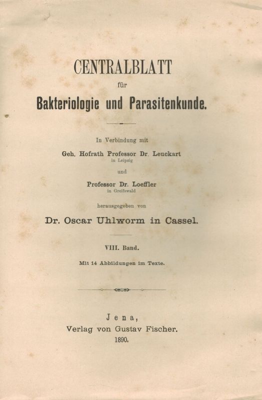Centralblatt für Bakteriologie und Parasitenkunde  Centralblatt für Bakteriologie und Parasitenkunde Band VIII 