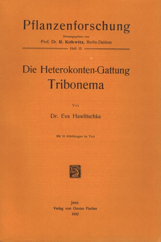 Hawlitschka,Eva  Die Heterokonten-Gattung Tribonema 