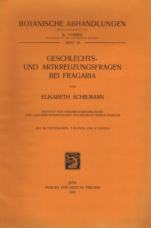 Schiemann,Elisabeth  Geschlechts- und Artkreuzungsfragen bei Fragaria 