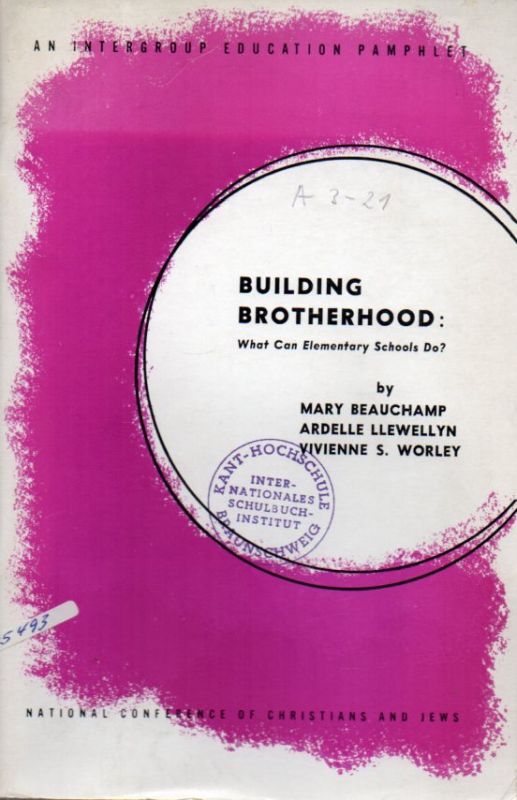 Beauchamp,Mary and Ardelle Llewellyn  Building Brotherhood: What Can Elementary Schools Do ? 
