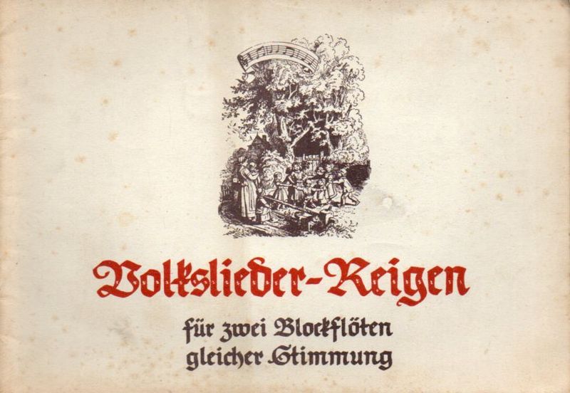 Kluge,K. (Hsg.)  Volkslieder-Reigen 