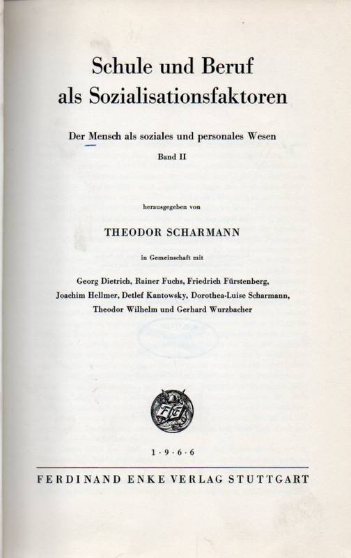 Scharmann,Theodor (Hsg.)  Schule und Beruf als Sozialisationsfaktoren 