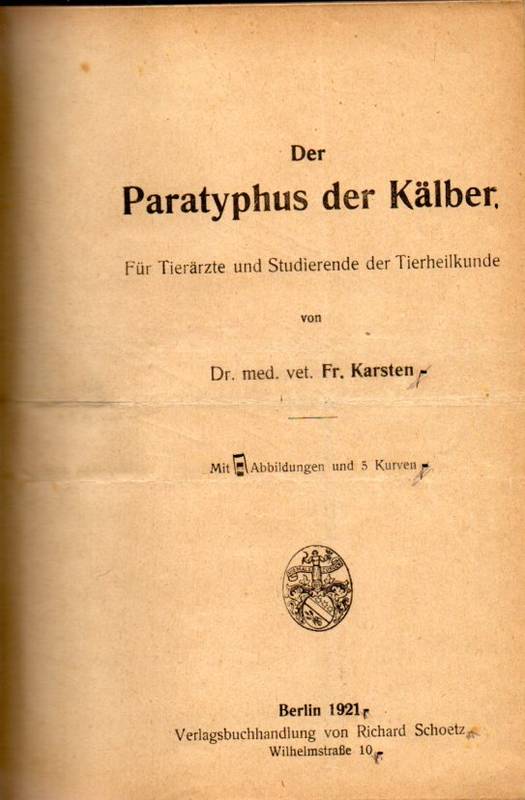Karsten,Fr.  Der Paratyphus der Kälber 
