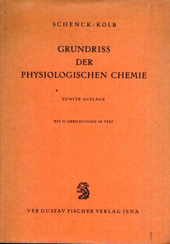 Schenck,Martin  Grundriss der physiologischen Chemie für Veterenärmediziner 