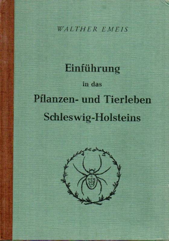 Emeis,Walter  Einführung in das Pflanzen- und Tierleben Schleswig-Holsteins 