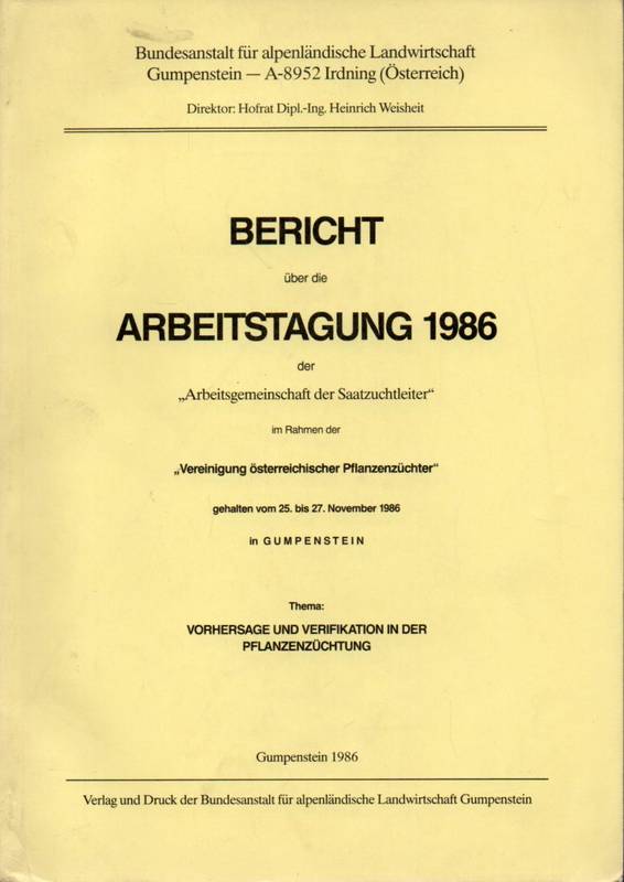 Becker,H.C.+F.W.Schnell u.a.  Bericht über die Arbeitstagung 1986 der Arbeitsgem.Saatzuchtleiter im  