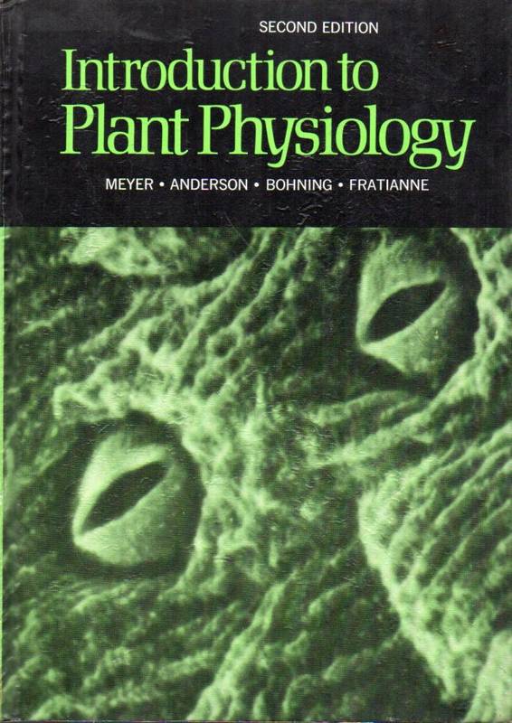 Meyer,Bernard S.+D.B.Anderson+R.H.Bohning+D.G.Frat  ianne.Introduction to plant Physiology 