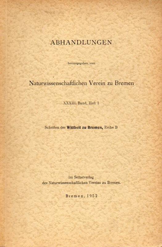 Naturwissenschaftler Verein zu Bremen  Abhandlungen und Vortäge XXXIII.Band.Heft 1. 