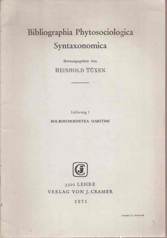 Tüxen,Reinhold (Hsg)  Bibliographia Phytosociologica Syntaxonomica Lief.1=Bolboschoenetea Ma 