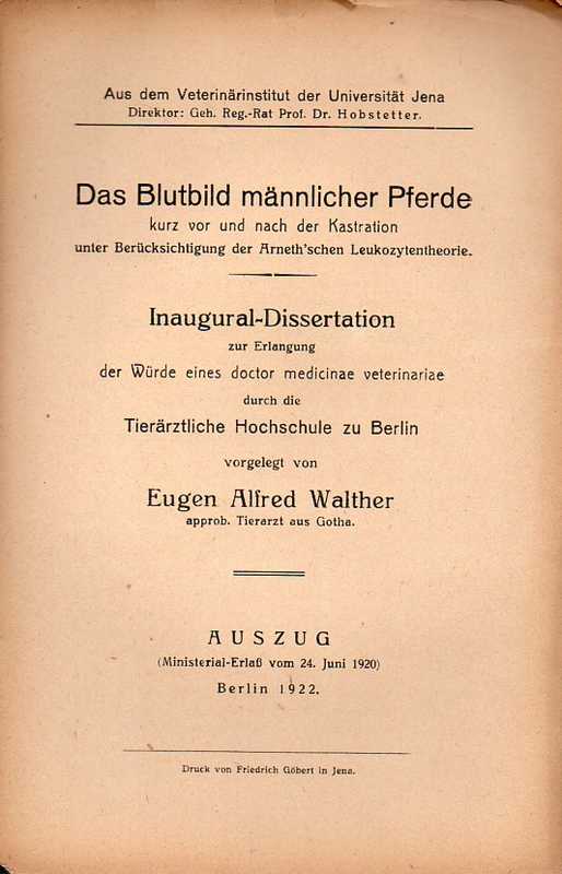 Walther,Eugen Alfred  Das Blutbild männlicher Pferde kurz vor und nach der Kastration unter  