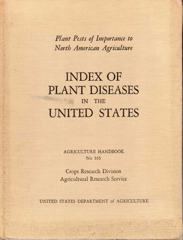 Index of Plant Diseases in the United States  Plant Pests of Importance to North American Agriculture) 