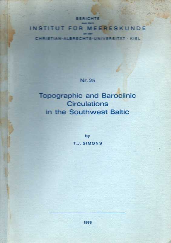 Berichte a.d.Inst.f.Meereskunde Kiel Nr.25  Simons,T.J.:Topographic an d Baroclinic Circulations in the Southwest  