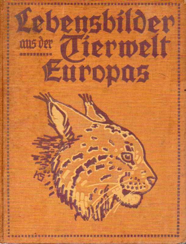 Meerwarth,Hermann+Karl Soffel  Lebensbilder aus der Tierwelt Europas.Säugetiere 1.Bd.:Von Affen,Flede 