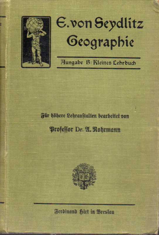 Seydlitzsche Geographie,E.v.  Ausg.B:Kleines Lehrb.d.Geographie 