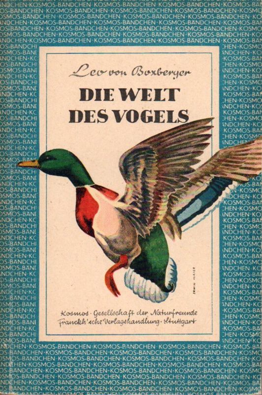 Boxberger,Leo von  Die Welt des Vogels 