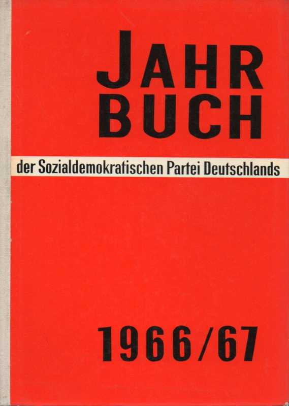 Sozialdemokratische Partei Deutschland  SPD-Jahrbuch 1966/67 