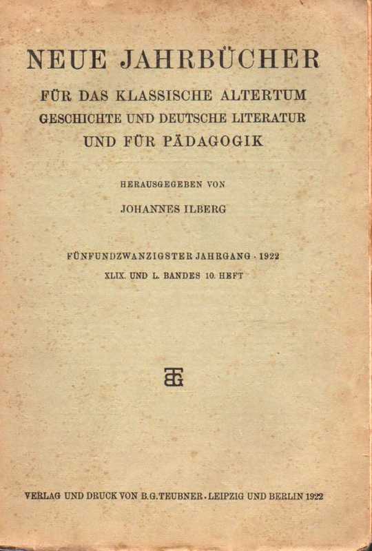 Neue Jahrbücher für Pädagogik,hsg.v.J.Ilberg.  25.Jg.1922.Leipzig(Teubner)gr8.br-2) 