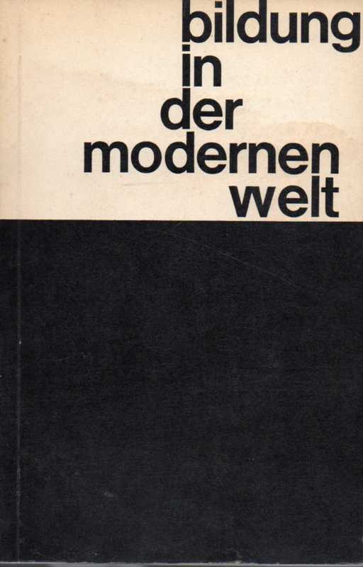 Bildung in der modernen Welt.3.Kulturpolitischer  Kongress der CDU/CSU 1964 in Hamburg 