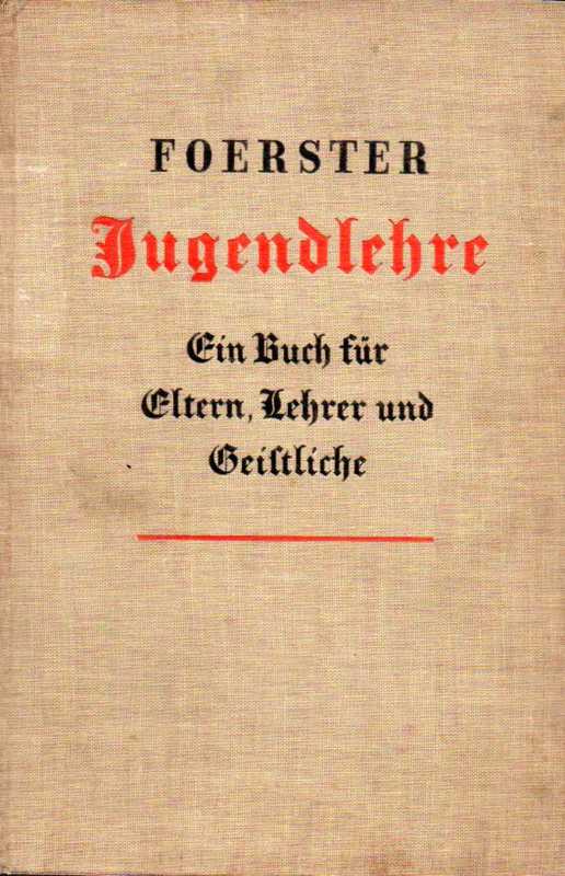 Foerster,Fr.W.  Jugendlehre 
