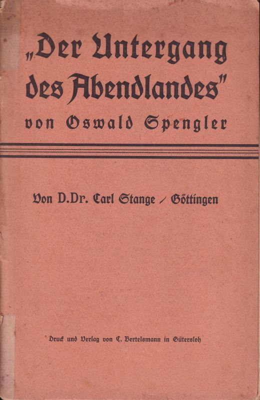 Stange,Carl  Der Untergang des Abendlandes von Oswald Spengler 