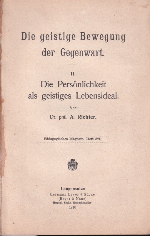 Richter,A.  Die geistige Bewegung der Gegenwart II. 