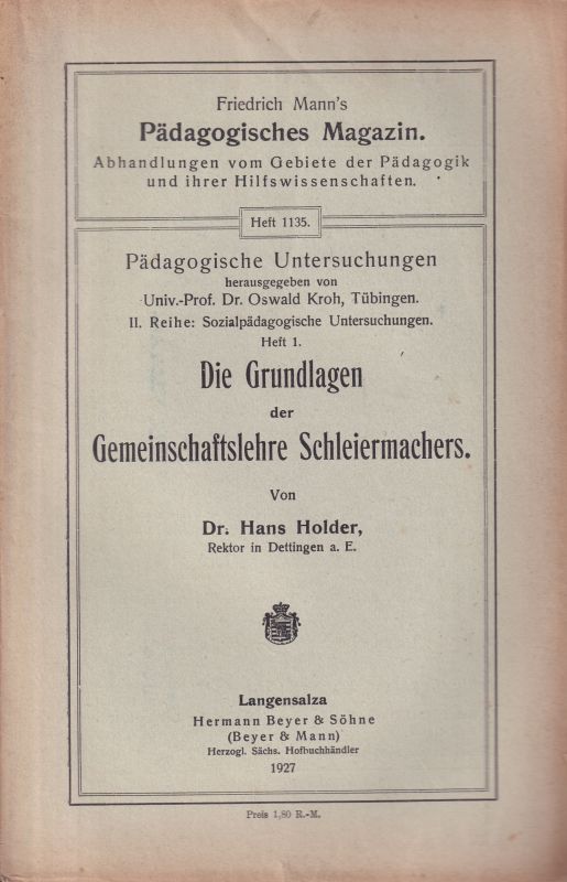 Holder,Hans  Die Grundlagen der Gemeinschaftslehre Schleiermachers 