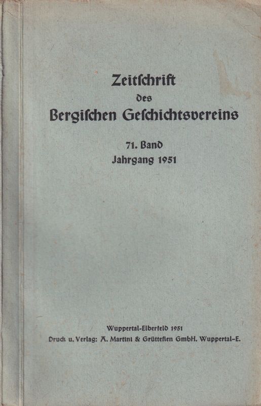 Bergischer Geschichtsverein  Zeitschrift des Bergischen Geschichtsvereins 71.Band Jahrgang 1951 