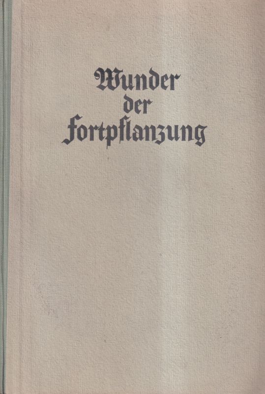Thesing,Curt  Wunder der Fortpflanzung 