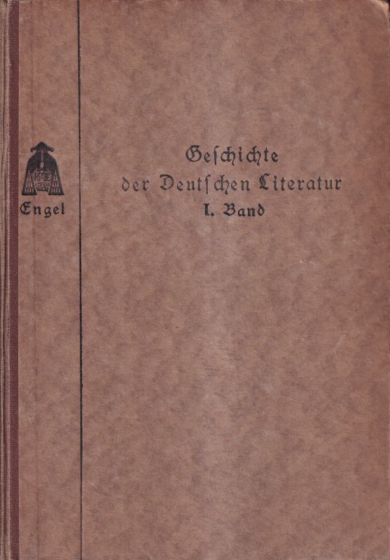 Engel,Eduard  Geschichte der deutschen Literatur  