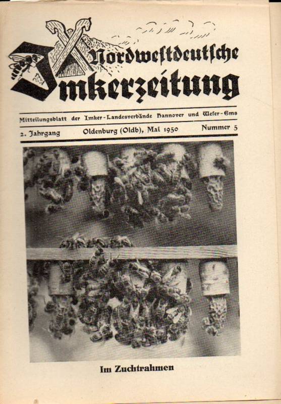Nordwestdeutsche Imkerzeitung  Nordwestdeutsche Imkerzeitung 2.Jahrgang 1950 Heft Nr. 5 