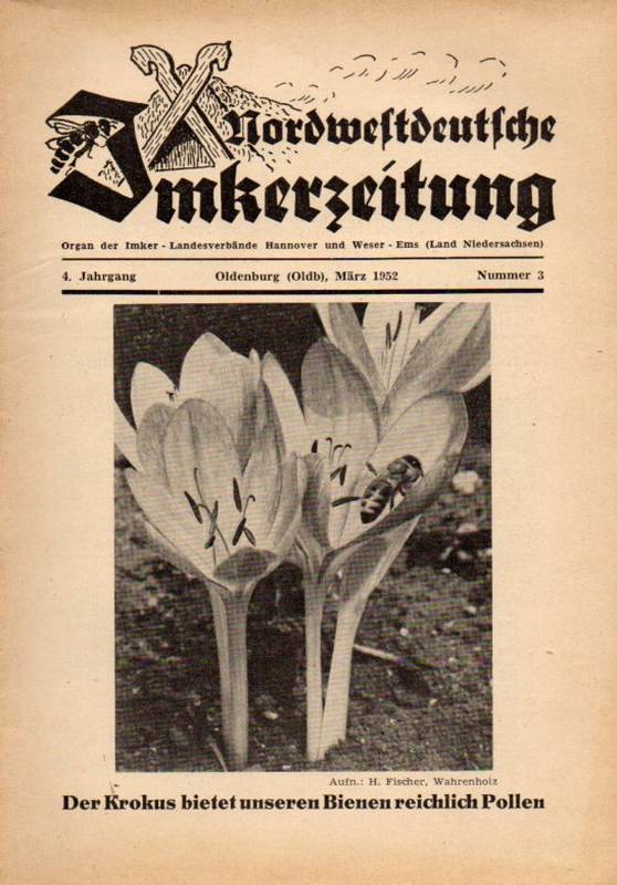 Nordwestdeutsche Imkerzeitung  Nordwestdeutsche Imkerzeitung 4.Jahrgang 1952 Heft 3 (1 Heft) 