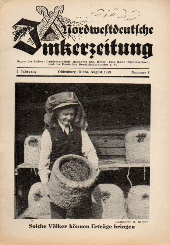 Nordwestdeutsche Imkerzeitung  Nordwestdeutsche Imkerzeitung 5.Jahrgang 1953 Heft 8 (1 Heft) 