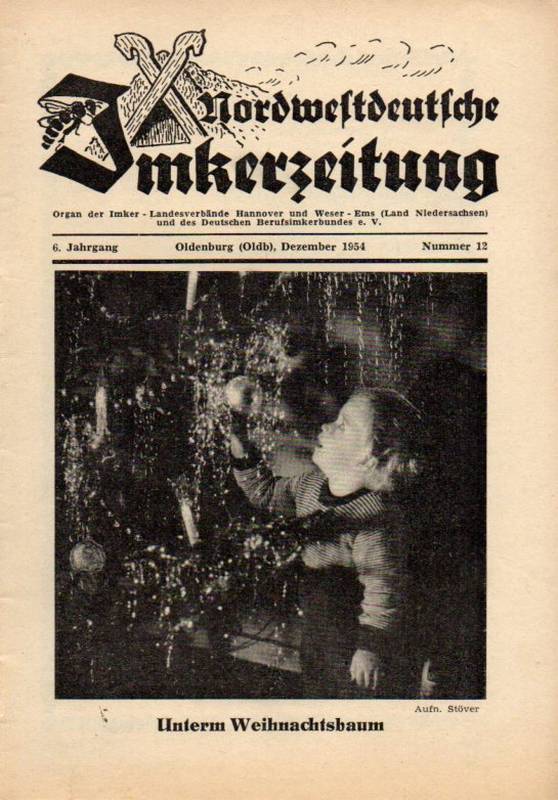 Nordwestdeutsche Imkerzeitung  Nordwestdeutsche Imkerzeitung 6.Jahrgang 1954 Heft 12 (1 Heft) 
