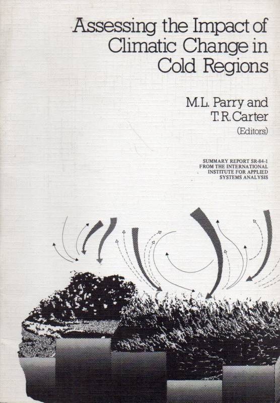 Parry,M.L. and T.R.Carter  Assessing the Impact of Climatic Change in Cold Regions 