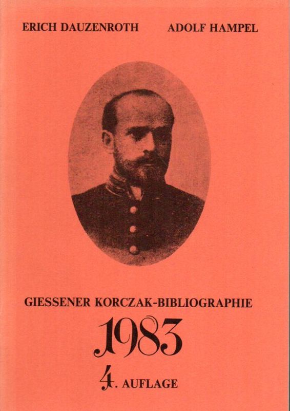 Dautzenrot,Erich und Adolf Hampel  Giessener Korczak-Bibliographie 1983 