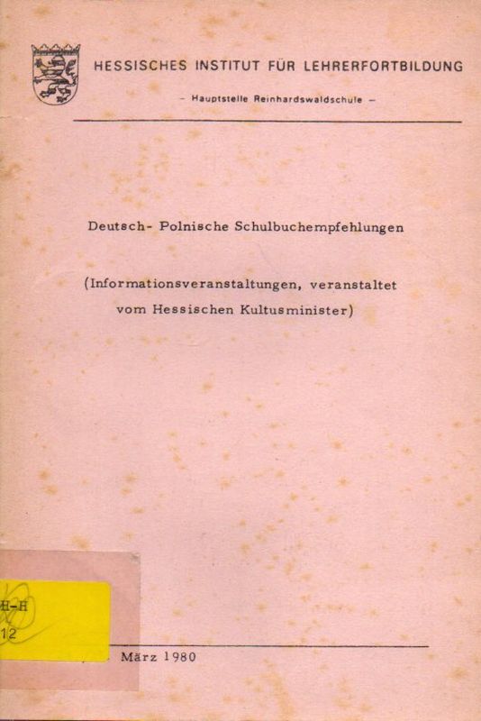 Hessisches Institut für Lehrerfortbildung  Deutsch-Polnische Schulbuchempfehlungen 