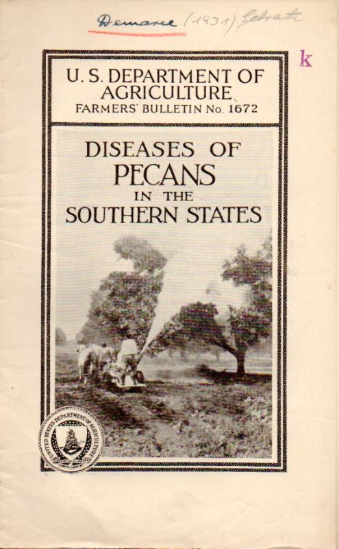 Demaree,J.B.  Diseases of Pecans in the Southern States 