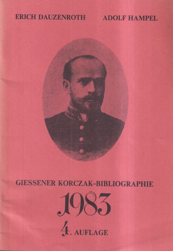 Dazenroth,Erich und Adolf Hampel  Giessener Korczak-Bibliographie 1983 