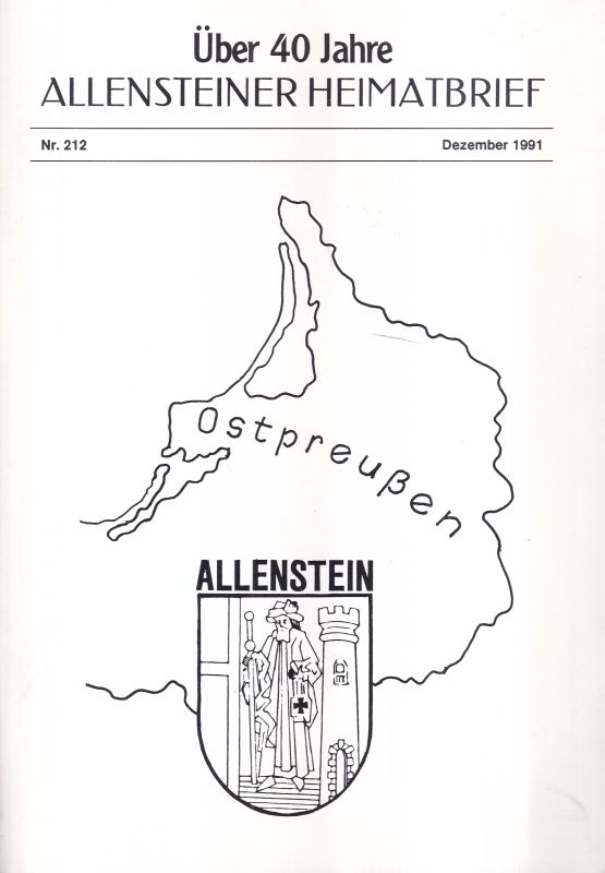 Allensteiner Heimatbrief  Über 40 Jahre Allensteiner Heimatbrief Nr. 212 Dezember 1991 