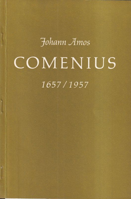 Stadt Nürnberg (Hsg.)  Johann Amos Comenius 1657/1957 