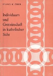 Klber,Franz  Individuum und Gemeinschaft in katholischer Sicht 