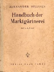 Steffen,Alexander  Handbuch der Marktgrtnerei 