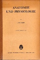 Bcker, Joseph  Anatomie und Physiologie. Lehrbuch fr rztliches Hilfspersonal 