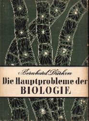Drken,Bernhard  Die Hauptprobleme der Biologie 