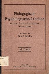 Schulze,Rudolf (Hsg.)  Pdagogisch-Psychologische Arbeiten aus dem Institut des Leipziger 